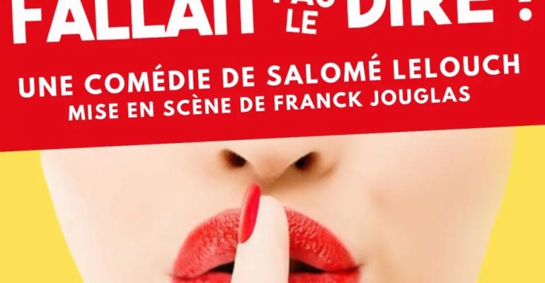 pièce de théâtre, Fallait pas le dire